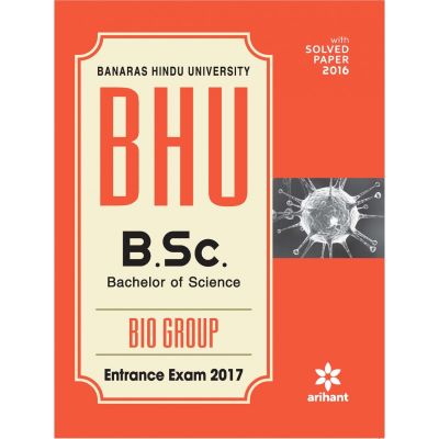 Arihant BHU B.sc Bio Group Entrance Exam 